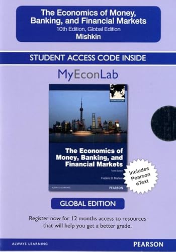 Beispielbild fr Access Card for The Economics of Money, Banking and Financial Markets: Global Edition zum Verkauf von medimops