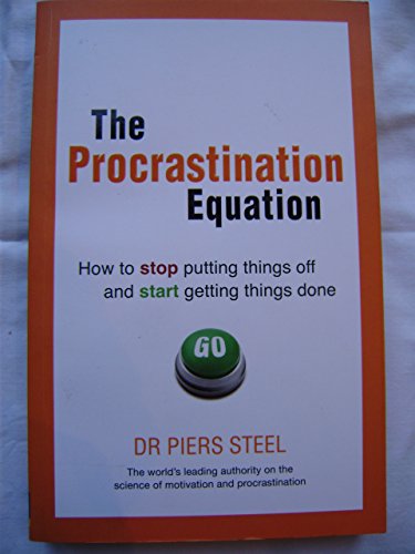 Stock image for The Procrastination Equation: How to Stop Putting Things Off and Start Getting Stuff Done for sale by WorldofBooks