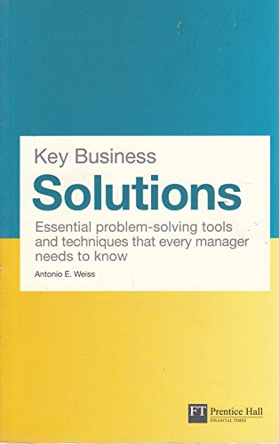 Beispielbild fr Key Business Solutions - travel edition:Essential problem-solving tools and techniques that every manager needs to know zum Verkauf von WorldofBooks