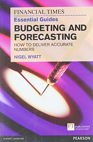 Imagen de archivo de The Financial Times Essential Guide to Budgeting and Forecasting a la venta por Blackwell's