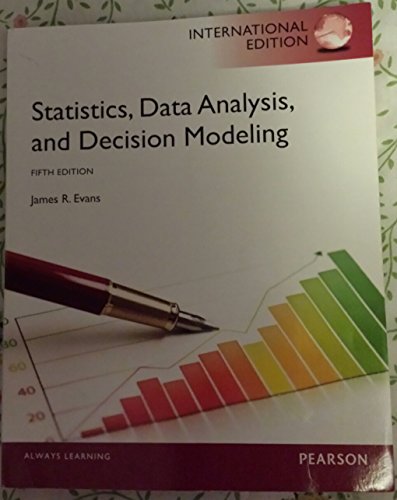 9780273768227: Statistics, Data Analysis, and Decision Modeling