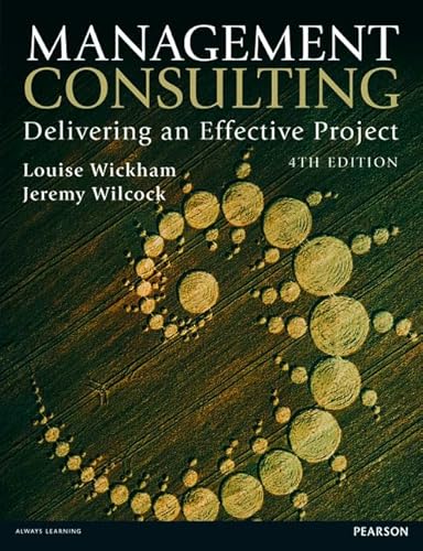 9780273768746: Management Consulting: Delivering an Effective Project