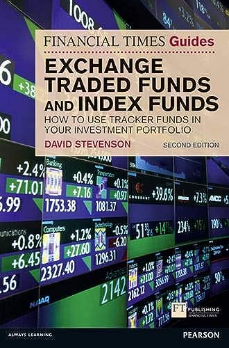 Beispielbild fr Financial Times Guide to Exchange Traded Funds and Index Funds, The: How to Use Tracker Funds in Your Investment Portfolio (The FT Guides) zum Verkauf von WorldofBooks