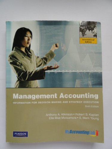 Imagen de archivo de Management Accounting:Information for Decision-Making and Strategy Execution: International Edition a la venta por Books Unplugged