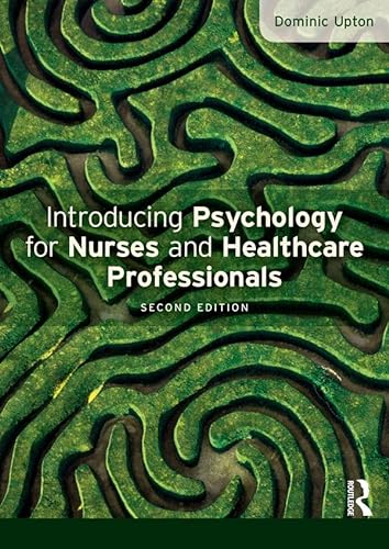 9780273770077: Introducing Psychology for Nurses and Healthcare Professionals
