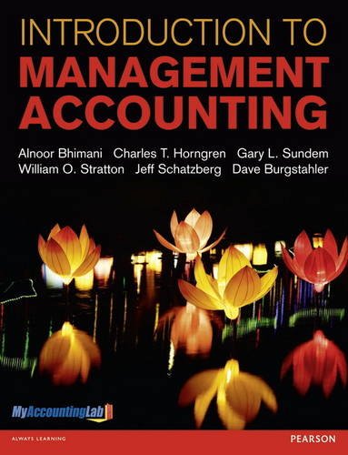 Introduction to Management Accounting with MyAccountingLab access card (9780273770381) by Bhimani, Alnoor