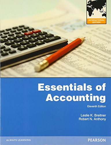 Essentials of Accounting (9780273771463) by Robert N. Anthony; Leslie K. Breitner