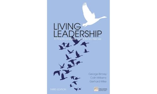 Beispielbild fr Living Leadership: A Practical Guide for Ordinary Heroes (Financial Times Series) zum Verkauf von SecondSale