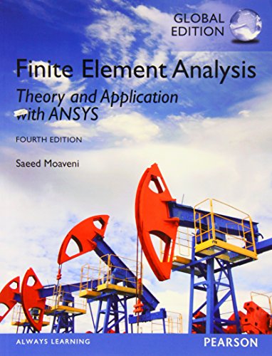 Stock image for Finite Element Analysis: Theory and Application with ANSYS, Global Edition for sale by Campus Bookstore