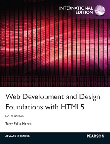 9780273774501: Web Development and Design Foundations with HTML5: International Edition