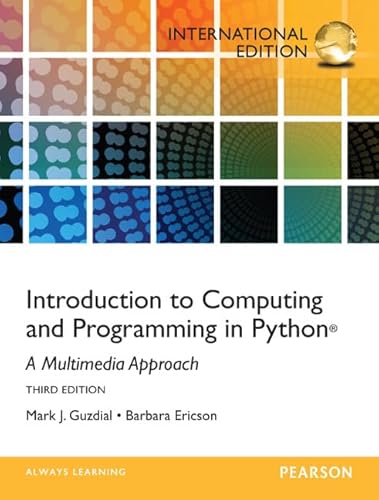9780273774549: Introduction to Computing and Programming in Python: A Multimedia Approach.