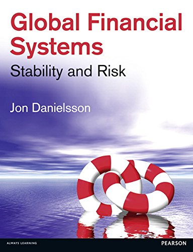 Stock image for Global Financial Systems: Stability and Risk for sale by Bahamut Media