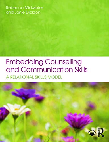 9780273774921: Embedding Counselling and Communication Skills: A Relational Skills Model