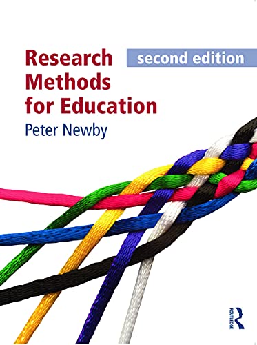 Stock image for Research Methods for Education, second edition: Second Edition [Paperback] Newby, Peter for sale by Particular Things