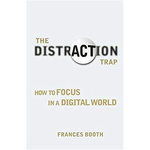 Beispielbild fr Distraction Trap: How to Focus in a Digital World zum Verkauf von WorldofBooks