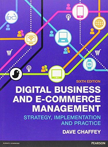 Stock image for Digital Business & E-Commerce Management, 6th ed. Strategy Implementation & Practice for sale by HPB-Red