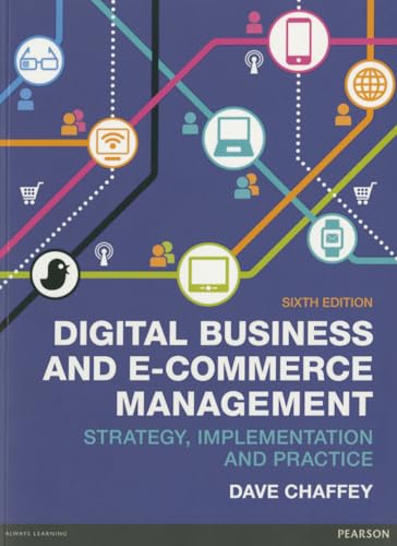 Stock image for Digital Business & E-Commerce Management, 6th ed. Strategy Implementation & Practice for sale by One Planet Books