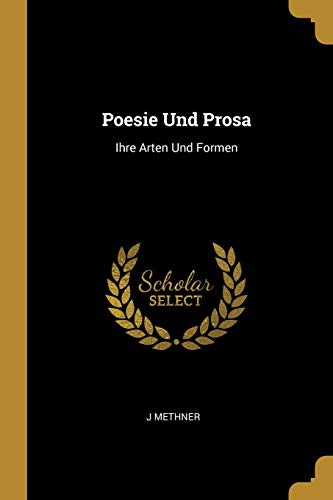 9780274001675: Poesie Und Prosa: Ihre Arten Und Formen