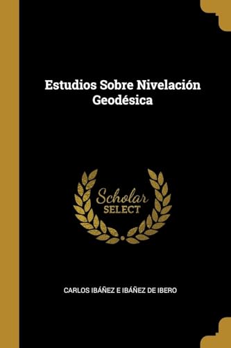 Imagen de archivo de Estudios Sobre Nivelacin Geodsica (Spanish Edition) a la venta por Lucky's Textbooks