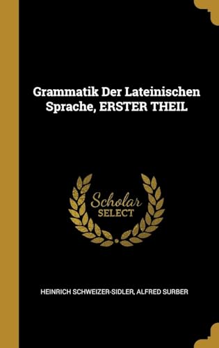 9780274052776: Grammatik Der Lateinischen Sprache, ERSTER THEIL