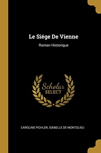 9780274059362: Le Sige De Vienne: Roman Historique