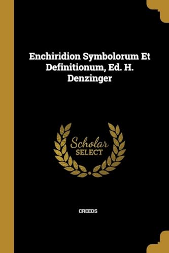 denzinger schonmetzer enchiridion symbolorum denzinger schonmetzer enchiridion symbolorum