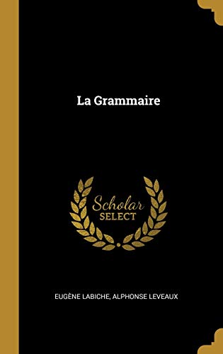 9780274116287: La Grammaire