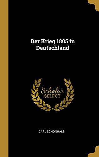 9780274121045: Der Krieg 1805 in Deutschland