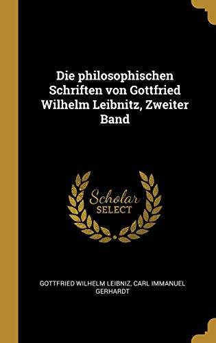 9780274154067: Die philosophischen Schriften von Gottfried Wilhelm Leibnitz, Zweiter Band