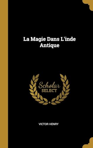 9780274200641: La Magie Dans L'inde Antique (French Edition)