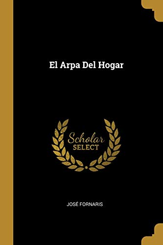 Stock image for El Arpa Del Hogar (Spanish Edition) for sale by Lucky's Textbooks