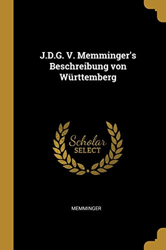 9780274392421: J.D.G. V. Memminger's Beschreibung von Wrttemberg