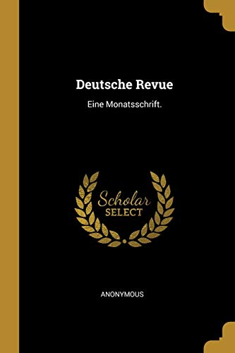 9780274397587: Deutsche Revue: Eine Monatsschrift.