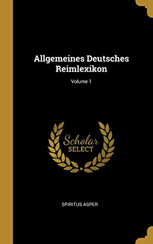 9780274401017: Allgemeines Deutsches Reimlexikon; Volume 1