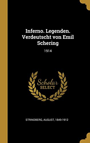 Beispielbild fr Inferno. Legenden. Verdeutscht Von Emil Schering: 1914 zum Verkauf von Buchpark