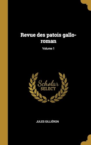 9780274523320: Revue des patois gallo-roman; Volume 1