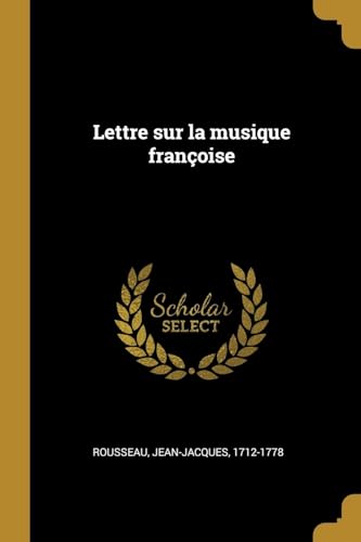 9780274534548: Lettre sur la musique franoise