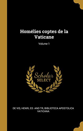 9780274548361: Homlies coptes de la Vaticane; Volume 1