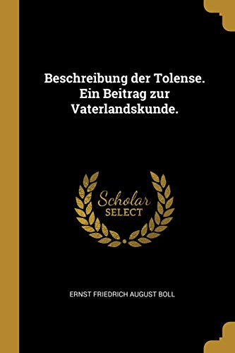 9780274639601: Beschreibung der Tolense. Ein Beitrag zur Vaterlandskunde.