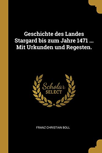 9780274646005: Geschichte des Landes Stargard bis zum Jahre 1471 ... Mit Urkunden und Regesten.
