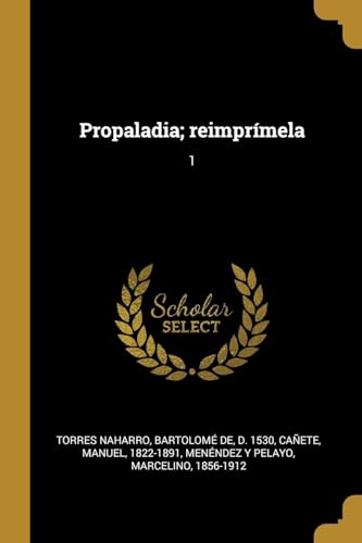 Stock image for Propaladia; reimprmela: 1 (Spanish Edition) for sale by Lucky's Textbooks