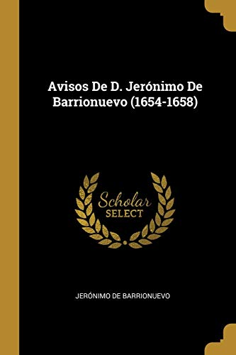 9780274734368: Avisos De D. Jernimo De Barrionuevo (1654-1658)