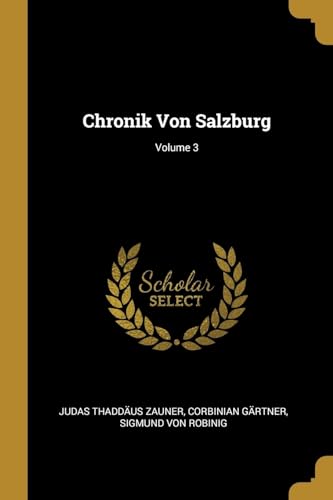 9780274741281: Chronik Von Salzburg; Volume 3 (German Edition)