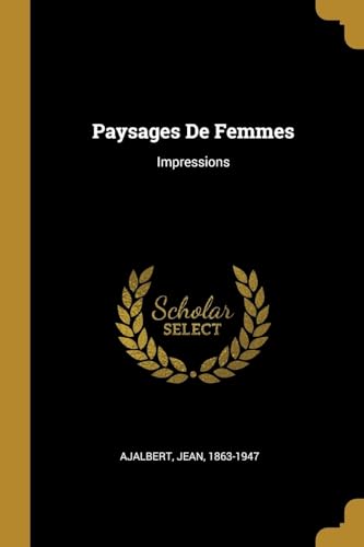 Imagen de archivo de Paysages De Femmes: Impressions (French Edition) a la venta por Lucky's Textbooks