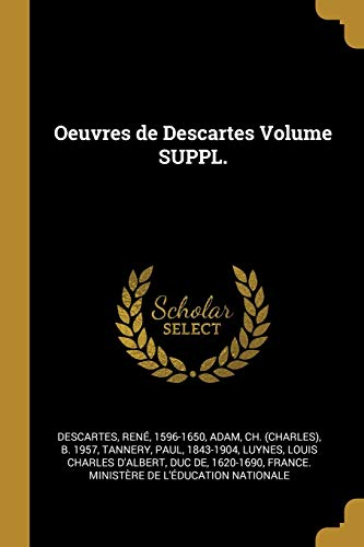 9780274794270: Oeuvres de Descartes Volume SUPPL.