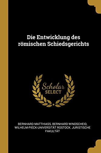 Immagine stock per Die Entwicklung des r�mischen Schiedsgerichts