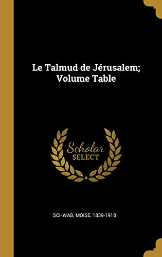 9780274876082: Le Talmud de Jrusalem; Volume Table