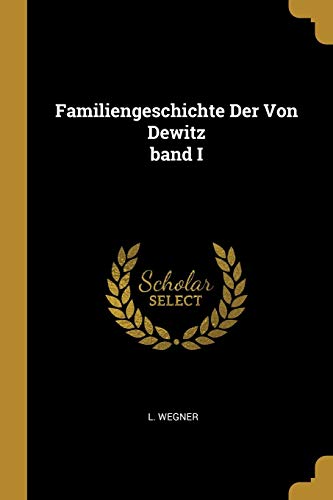 9780274894376: Familiengeschichte Der Von Dewitz band I