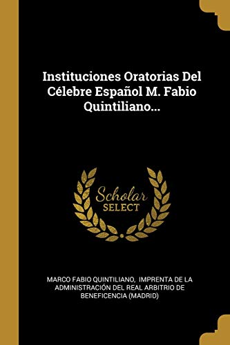 9780274948338: Instituciones Oratorias Del Clebre Espaol M. Fabio Quintiliano...