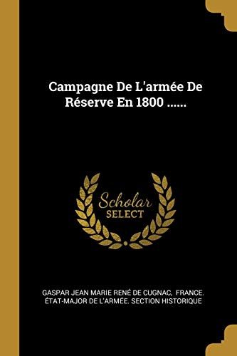 9780274997534: Campagne De L'arme De Rserve En 1800 ......